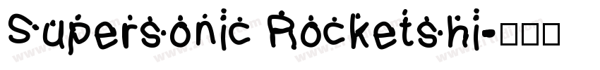 Supersonic Rocketshi字体转换